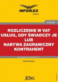 Rozliczenie w VAT usług, gdy świadczy - okłakda ebooka