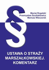 Ustawa o Straży Marszałkowskiej. - okłakda ebooka