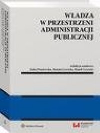 Władza w przestrzeni administracji - okłakda ebooka