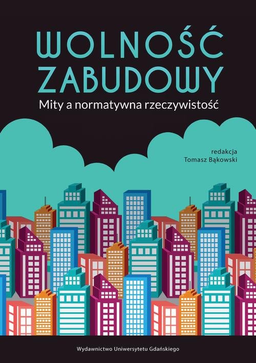 Wolność zabudowy Mity a normatywna - okłakda ebooka