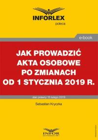 Jak prowadzić akta osobowe po zmianach - okłakda ebooka