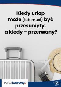 Kiedy urlop może (lub musi) być - okłakda ebooka
