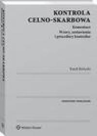 Kontrola celno-skarbowa. Komentarz - okłakda ebooka