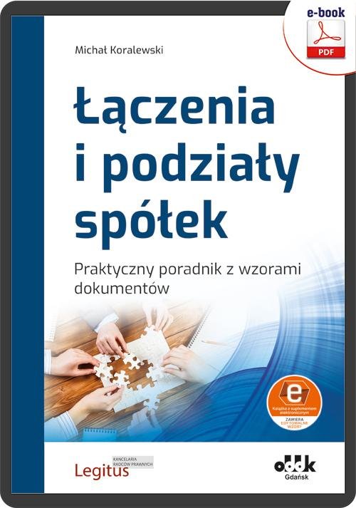 Łączenia i podziały spółek. Praktyczny - okłakda ebooka