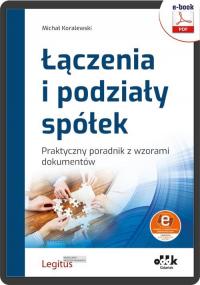 Łączenia i podziały spółek. Praktyczny - okłakda ebooka