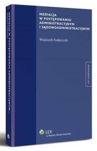 Mediacja w postępowaniu administracyjnym - okłakda ebooka