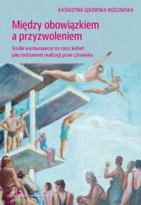 Między obowiązkiem a przyzwoleniem. - okłakda ebooka