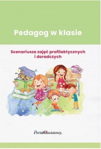 Pedagog w klasie Scenariusze zajęć - okłakda ebooka