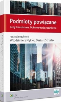Podmioty powiązane. Ceny transferowe. - okłakda ebooka