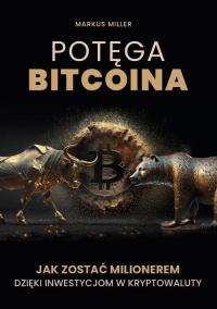 Potęga bitcoina. Jak zostać milionerem - okłakda ebooka