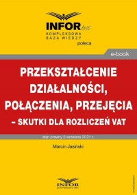 Przekształcenie działalności, połączenia, - okłakda ebooka