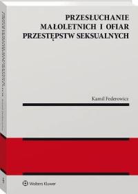 Przesłuchanie małoletnich i ofiar - okłakda ebooka