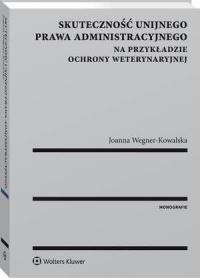 Skuteczność unijnego prawa administracyjnego - okłakda ebooka