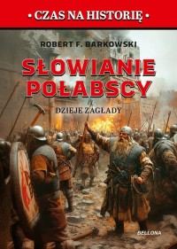 Słowianie połabscy.. Dzieje zagłady - okładka książki