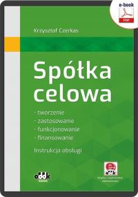 Spółka celowa. Tworzenie, zastosowanie, - okłakda ebooka