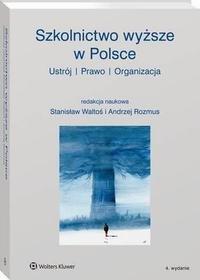 Szkolnictwo wyższe w Polsce. Ustrój, - okłakda ebooka