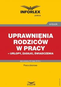 Uprawnienia rodziców w pracy – - okłakda ebooka