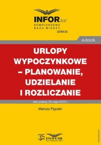 Urlopy wypoczynkowe – planowanie, - okłakda ebooka