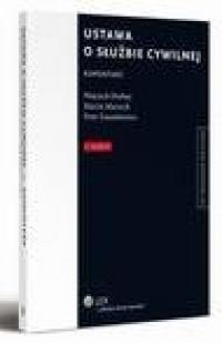 Ustawa o służbie cywilnej. Komentarz - okłakda ebooka