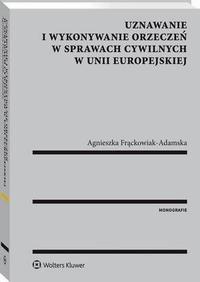 Uznawanie i wykonywanie orzeczeń - okłakda ebooka