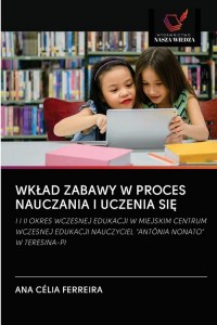 WKŁAD ZABAWY W PROCES NAUCZANIA - okładka książki