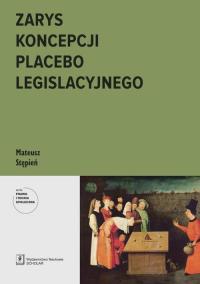 Zarys koncepcji placebo legislacyjnego - okłakda ebooka