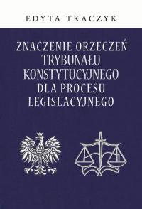 Znaczenie orzeczeń Trybunału Konstytucyjnego - okłakda ebooka