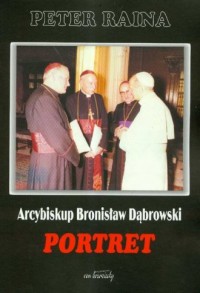 Arcybiskup Bronisław Dąbrowski. - okładka książki