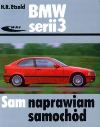 BMW serii 3. Seria: Sam naprawiam - okładka książki