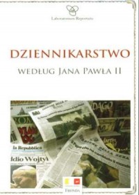 Dziennikarstwo według Jana Pawła - okładka książki