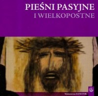 Pieśni pasyjne i wielkopostne (CD) - okładka płyty