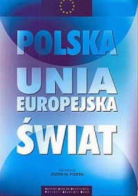 Polska - Unia Europejska - świat. - okładka książki