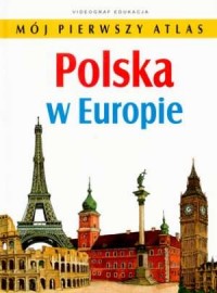 Polska w Europie. Mój pierwszy - zdjęcie reprintu, mapy