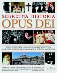 Sekretna historia Opus Dei - okładka książki