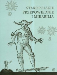 Staropolskie przepowiednie i mirabilia - okładka książki