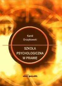 Szkoła psychologiczna w prawie - okładka książki