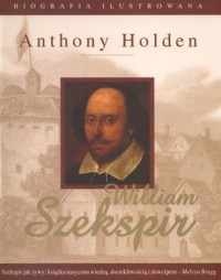 William Szekspir. Biografia ilustrowana - okładka książki