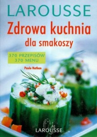 Zdrowa kuchnia dla smakosza. 370 - okładka książki