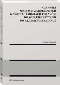 Czynniki migracji zarobkowych w - okłakda ebooka