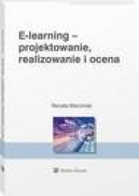 E-learning: projektowanie, organizowanie, - okłakda ebooka