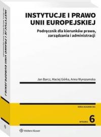 Instytucje i prawo Unii Europejskiej. - okłakda ebooka