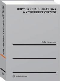 Jurysdykcja podatkowa w cyberprzestrzeni - okłakda ebooka