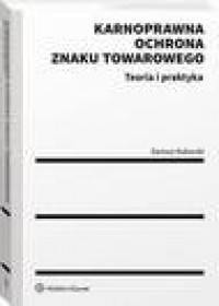 Karnoprawna ochrona znaku towarowego. - okłakda ebooka