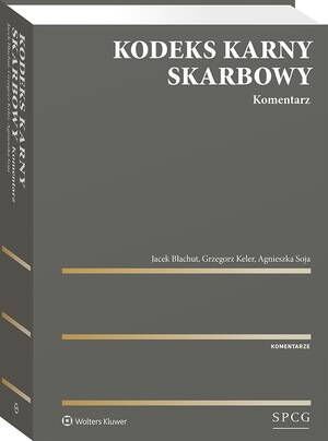 Kodeks Karny Skarbowy. Komentarz - okłakda ebooka