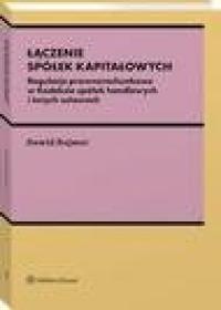 Łączenie spółek kapitałowych. Regulacje - okłakda ebooka