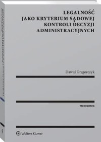 Legalność jako kryterium sądowej - okłakda ebooka