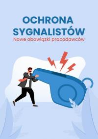 Ochrona sygnalistów. Nowe obowiązki - okłakda ebooka