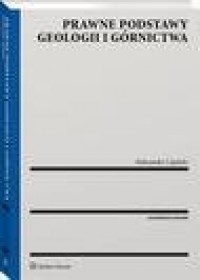 Prawne podstawy geologii i górnictwa - okłakda ebooka