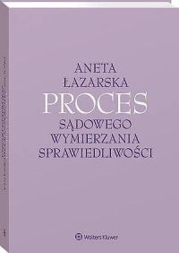 Proces sądowego wymierzania sprawiedliwości - okłakda ebooka