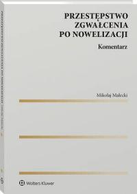 Przestępstwo zgwałcenia po nowelizacji. - okłakda ebooka